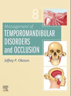 Management of Temporomandibular Disorders and Occlusion - E-Book