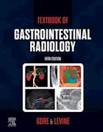 Textbook of Gastrointestinal Radiology E-Book