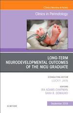 Long-Term Neurodevelopmental Outcomes of the NICU Graduate, An Issue of Clinics in Perinatology