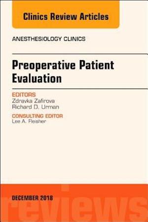 Preoperative Patient Evaluation, An Issue of Anesthesiology Clinics