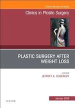 Plastic Surgery After Weight Loss , An Issue of Clinics in Plastic Surgery