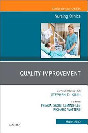 Quality Improvement, An Issue of Nursing Clinics