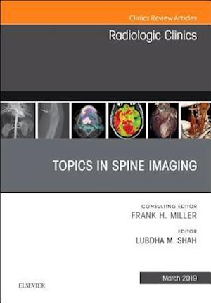 Topics in Spine Imaging, An Issue of Radiologic Clinics of North America