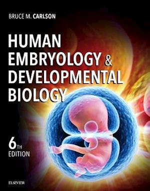 Human Embryology and Developmental Biology - Inkling Enhanced E-Book