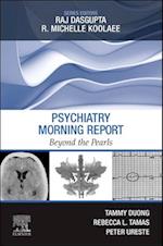 Psychiatry Morning Report: Beyond the Pearls E-Book