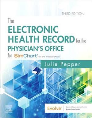 Electronic Health Record for the Physician's Office E-Book