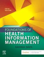 Foundations of Health Information Management - E-Book