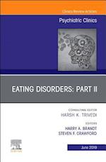 Eating Disorders: Part II, An Issue of Psychiatric Clinics of North America