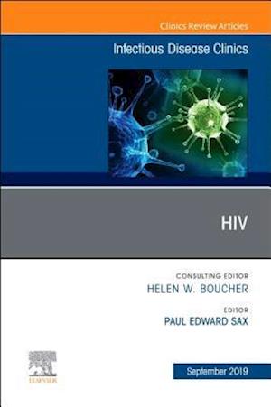 HIV, An Issue of Infectious Disease Clinics of North America