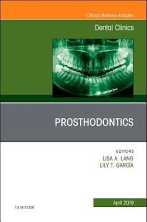 Prosthodontics, An Issue of Dental Clinics of North America