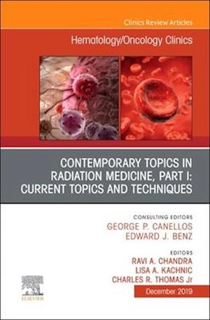 Contemporary Topics in Radiation Medicine, Part I: Current Issues and Techniques