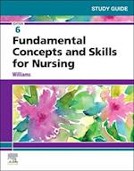 Study Guide for Fundamental Concepts and Skills for Nursing - E-Book