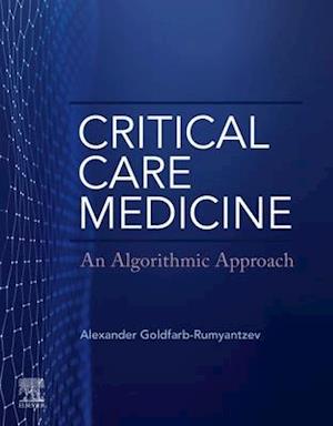 Critical Care Medicine: An Algorithmic Approach E-Book