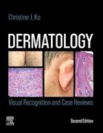 Dermatology: Visual Recognition and Case Reviews E-Book
