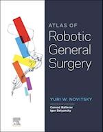 Atlas of Robotic General Surgery E-Book