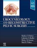 Walters & Karram Urogynecology and Reconstructive Pelvic Surgery