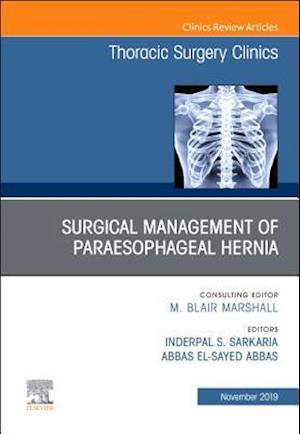 Paraesophageal Hernia Repair,An Issue of Thoracic Surgery Clinics