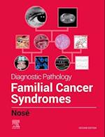 Diagnostic Pathology: Familial Cancer Syndromes E-Book