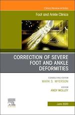 Correction of Severe Foot and Ankle Deformities, An issue of Foot and Ankle Clinics of North America