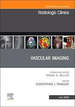 Vascular Imaging, An Issue of Radiologic Clinics of North America