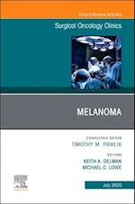 Melanoma, An Issue of Surgical Oncology Clinics of North America