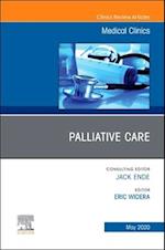 Palliative Care, An Issue of Medical Clinics of North America, E-Book