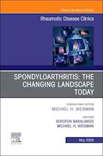 Spondyloarthritis: The Changing Landscape Today, An Issue of Rheumatic Disease Clinics of North America