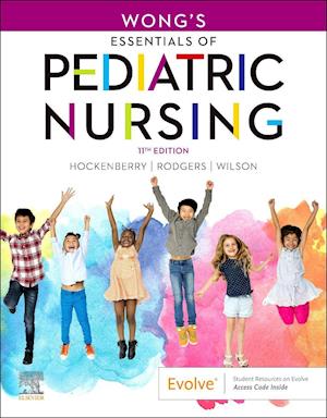 Wong's Essentials of Pediatric Nursing