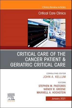 Critical Care of the Cancer Patient, An Issue of Critical Care Clinics E-Book