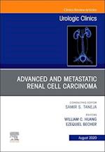 Advanced and Metastatic Renal Cell Carcinoma An Issue of Urologic Clinics