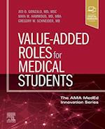 Value-Added Roles for Medical Students