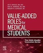 Value-Added Roles for Medical Students, E-Book