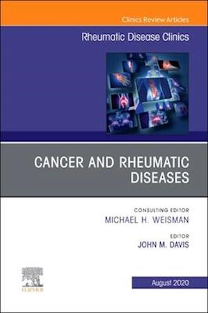 Cancer and Rheumatic Diseases, An Issue of Rheumatic Disease Clinics of North America