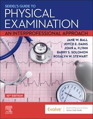 Seidel's Guide to Physical Examination - E-Book