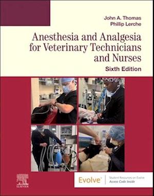 Anesthesia and Analgesia for Veterinary Technicians and Nurses - E-Book