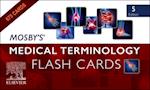 Mosby's® Medical Terminology Flash Cards