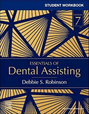 Student Workbook for Essentials of Dental Assisting