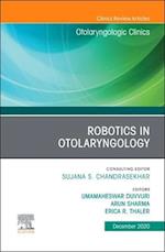 Robotics in Otolaryngology, An Issue of Otolaryngologic Clinics of North America