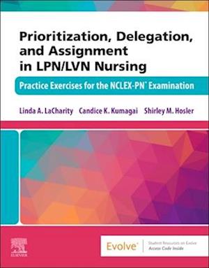 Prioritization, Delegation, and Assignment in LPN/LVN Nursing - E-Book