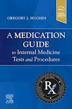 A Medication Guide to Internal Medicine Tests and Procedures