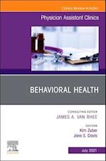 Behavioral Health, An Issue of Physician Assistant Clinics, E-Book