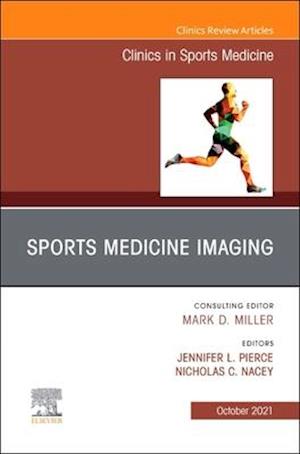 Sports Medicine Imaging, An Issue of Clinics in Sports Medicine, E-Book