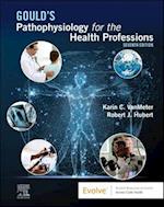 Pathophysiology for the Health Professions E- Book