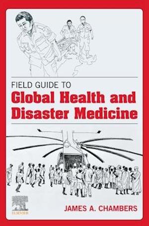 Field Guide to Global Health & Disaster Medicine