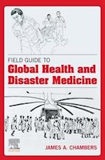 Field Guide to Global Health & Disaster Medicine