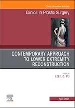 Contemporary Approach to Lower Extremity Reconstruction, An Issue of Clinics in Plastic Surgery