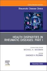 Health disparities in rheumatic diseases: Part I, An Issue of Rheumatic Disease Clinics of North America