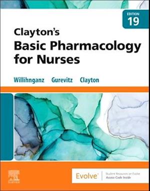 Clayton's Basic Pharmacology for Nurses