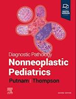 Diagnostic Pathology: Nonneoplastic Pediatrics