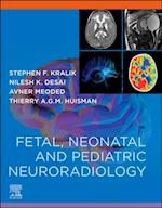 Fetal, Neonatal and Pediatric Neuroradiology - E-Book